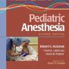 A Practical Approach to Pediatric Anesthesia 2nd Edition