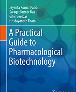A Practical Guide to Pharmacological Biotechnology