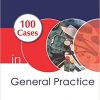 100 Cases in General Practice 2nd Edition