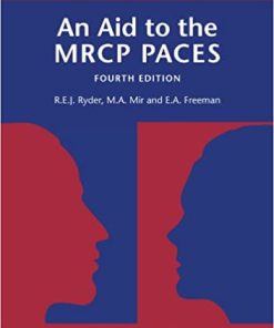 An Aid to the MRCP PACES Volume 1 Stations 1 and 3 4th Edition