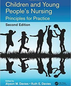 Children and Young Peoples Nursing Principles for Practice 2nd Edition