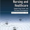 Mentoring in Nursing and Healthcare Supporting Career and Personal Development