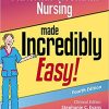 Maternal Neonatal Nursing Made Incredibly Easy 4th Edition