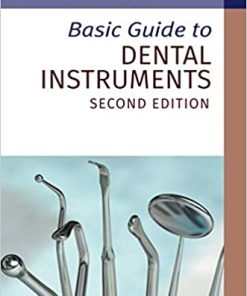 Basic Guide To Dental Instruments 2nd Edition