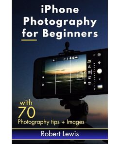 iPhone Photography for Beginners