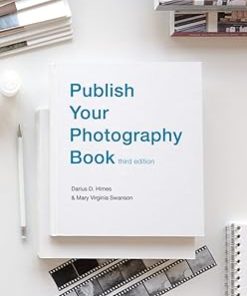 Publish Your Photography Book: Third Edition