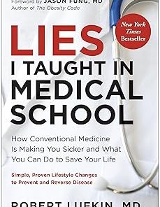 Lies I Taught in Medical School