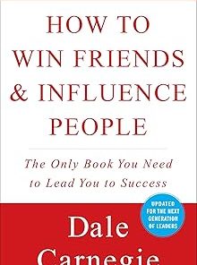How to Win Friends & Influence People