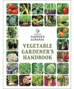 The Old Farmer's Almanac Vegetable Gardener’s Handbook