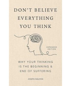Don't Believe Everything You Think