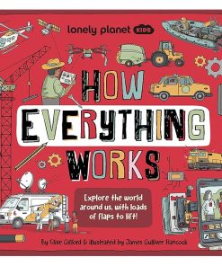 Lonely Planet Kids How Everything Works