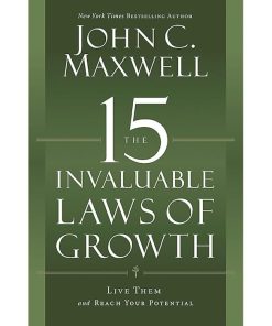 The 15 Invaluable Laws of Growth