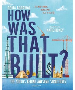 How Was That Built