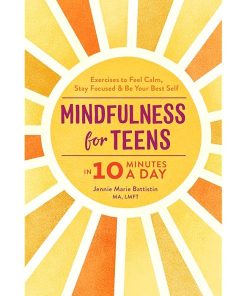 Mindfulness for Teens in 10 Minutes a Day
