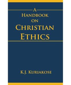 A Handbook on Christian Ethics