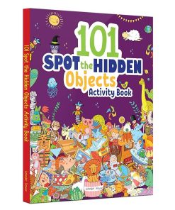 101 SPOT the HIDDEN Objects Activity Book