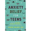 Anxiety Relief for Teens