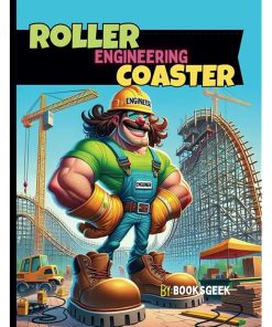 Roller Coaster Design and Engineering