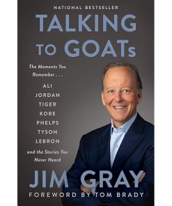 Talking to GOATs: The Moments You Remember and the Stories You Never Heard