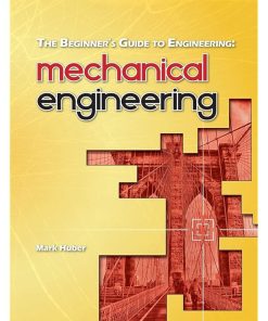 The Beginner's Guide to Engineering