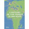 A History of the World in 500 Maps