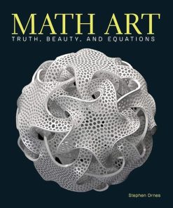 Math Art: Truth, Beauty, and Equations