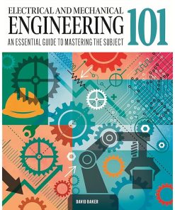 Electrical and Mechanical Engineering 101