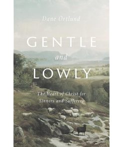 Gentle and Lowly