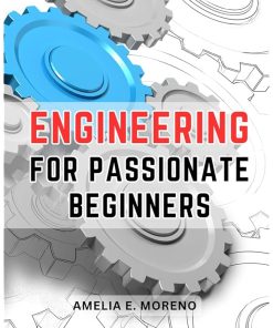 Engineering For Passionate Beginners