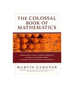 The Colossal Book of Mathematics