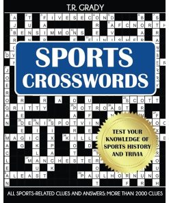Sports Crosswords: Test Your Knowledge of Sports History and Trivia