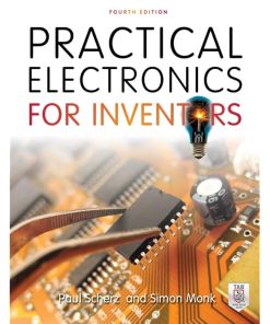 Practical Electronics for Inventors, Fourth Edition