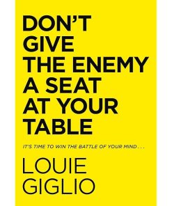 Don't Give the Enemy a Seat at Your Table