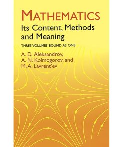 Mathematics: Its Content, Methods and Meaning