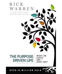 The Purpose Driven Life