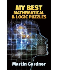 My Best Mathematical and Logic Puzzles (Dover Recreational Math) (Dover Puzzle Books