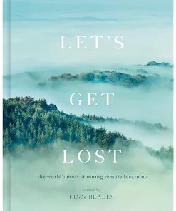 Let's Get Lost: the world's most stunning remote locations