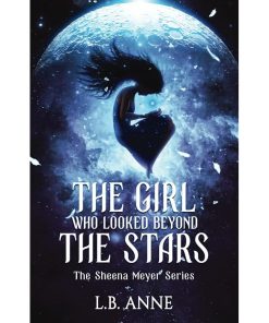 The Girl Who Looked Beyond The Stars
