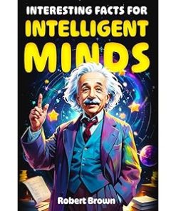 Interesting Facts for Intelligent Minds