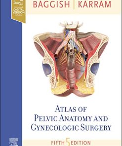 Atlas of Pelvic Anatomy and Gynecologic Surgery 5th Edition
