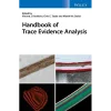 Handbook of Trace Evidence Analysis