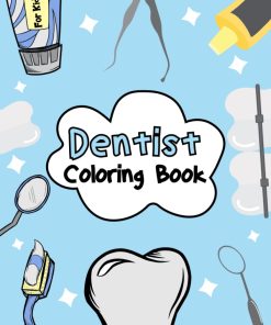 Dentist Coloring Book For Kids