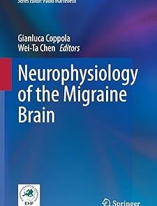 Neurophysiology of the Migraine Brain
