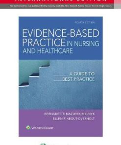 Evidence Based Practice in Nursing & Healthcare 4th Edition
