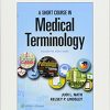 A Short Course In Medical Terminology 4th Ed