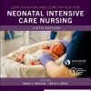 Certification and Core Review for Neonatal Intensive Care Nursing 6th Edition