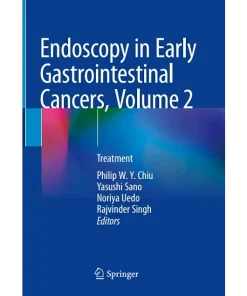 Endoscopy in Early Gastrointestinal Cancers Volume 2