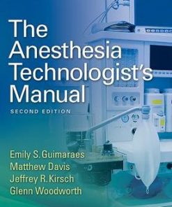 The Anesthesia Technologist's Manual 2nd Edition