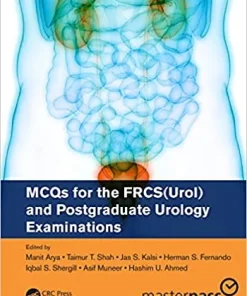 MCQs for the FRCS (Urol) and Postgraduate Urology Examinations