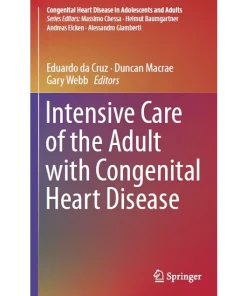 Intensive Care of the Adult with Congenital Heart Disease